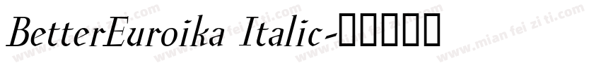 BetterEuroika Italic字体转换